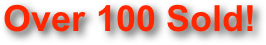 


Over 100 Sold!